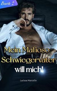 Produktbild: Mein Mafioso-Schwiegervater will mich!
