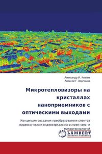 Produktbild: Mikroteplowizory na kristallah nanopriemnikow s opticheskimi wyhodami
