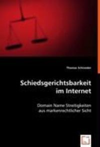 Bild vom Artikel Schneider, T: Schiedsgerichtsbarkeit im Internet vom Autor Thomas Schneider