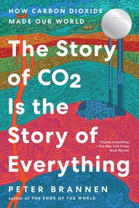 Produktbild: The Story of CO2 Is the Story of Everything