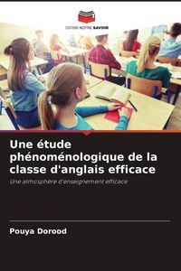 Produktbild: Une &eacute;tude ph&eacute;nom&eacute;nologique de la classe d'anglais efficace