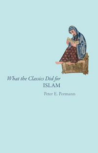 Produktbild: What the Classics Did for Islam