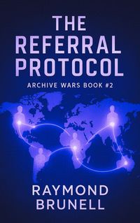 Produktbild: The Referral Protocol (The Archive Wars, #2)