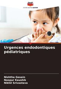 Produktbild: Urgences endodontiques p&eacute;diatriques