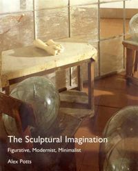 Produktbild: Potts, A: The Sculptural Imagination