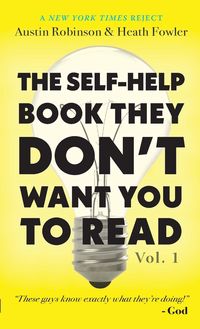 Produktbild: The Self-Help Book They Don't Want You To Read