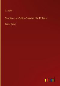 Produktbild: Studien zur Cultur-Geschichte Polens