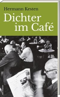 Bild vom Artikel Dichter im Café vom Autor Hermann Kesten