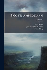 Produktbild: Noctes Ambrosian&Atilde;]