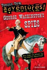 Produktbild: George Washington's Spies (Totally True Adventures)