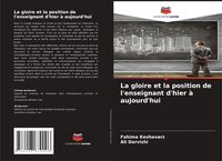 Produktbild: La gloire et la position de l'enseignant d'hier &agrave; aujourd'hui