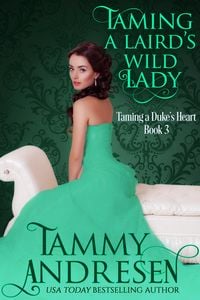 Produktbild: Taming a Laird's Wild Lady (Taming the Heart, #3)
