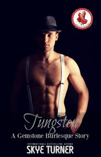 Bild vom Artikel Tungsten (Gemstone Burlesque) vom Autor Skye Turner
