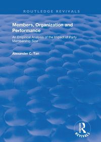 Produktbild: Members, Organizations and Performance: An Empirical Analysis of the Impact of Party Membership Size