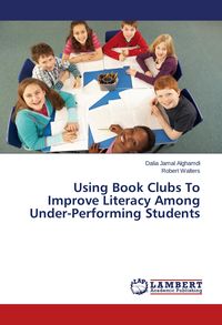 Produktbild: Using Book Clubs To Improve Literacy Among Under-Performing Students