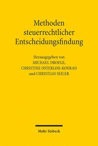 Produktbild: Methoden steuerrechtlicher Entscheidungsfindung