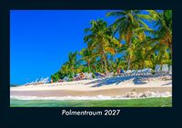 Produktbild: Palmentraum 2027 Fotokalender DIN A5