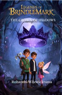 Produktbild: Legends of Brindlemark - The Crown of Shadows