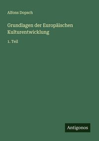 Produktbild: Grundlagen der Europ&auml;ischen Kulturentwicklung