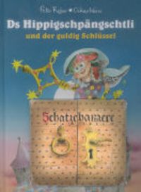 Produktbild: Ds Hippigschp&auml;ngschtli und der guldig Schl&uuml;ssel
