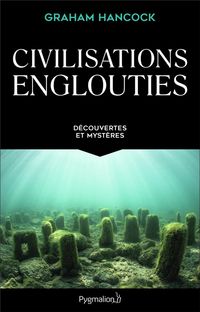 Produktbild: Civilisations englouties : d&eacute;couvertes et myst&egrave;res