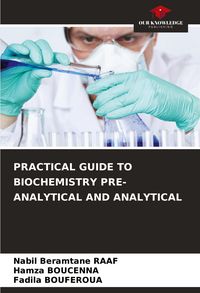 Produktbild: Practical Guide To Biochemistry Pre-Analytical and Analytical