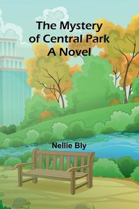 Produktbild: The mystery of Central Park; A Novel
