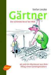 Produktbild: G&auml;rtner - Der sch&ouml;nste Beruf der Welt