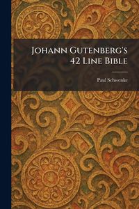 Produktbild: Johann Gutenberg's 42 Line Bible