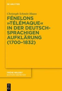 Produktbild: F&eacute;nelons "T&eacute;l&eacute;maque" in der deutschsprachigen Aufkl&auml;rung (1700-1832)