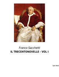 Produktbild: Il Trecentonovelle - Vol I