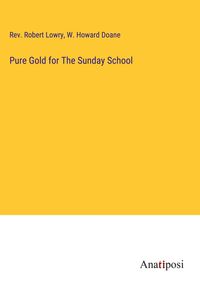 Produktbild: Pure Gold for The Sunday School