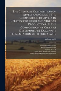 Produktbild: The Chemical Composition of Apples and Cider. I. The Composition of Apples in Relation to Cider and Vinegar Production; II. The Composition of Cider as Determined by Dominant Fermentation With Pure Yeasts