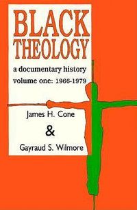 Produktbild: Black Theology: A Documentary History: 1966-1979