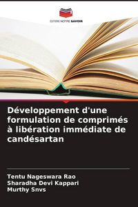 Produktbild: D&eacute;veloppement d'une formulation de comprim&eacute;s &agrave; lib&eacute;ration imm&eacute;diate de cand&eacute;sartan
