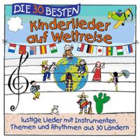 Bild vom Artikel Die 30 besten Kinderlieder auf Weltreise vom Autor Karsten Glück, Simone Sommerland & Die Kita-Frösche