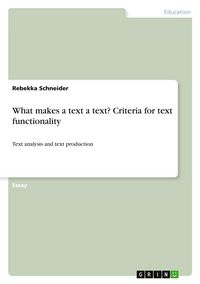 Produktbild: What makes a text a text? Criteria for text functionality