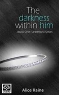 Produktbild: Raine, A: The Darkness Within Him