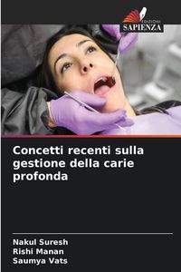 Produktbild: Concetti recenti sulla gestione della carie profonda