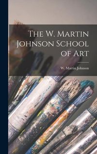 Produktbild: The W. Martin Johnson School of Art