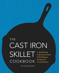 Produktbild: The Cast Iron Skillet Cookbook