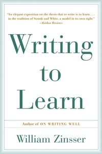 Bild vom Artikel Writing to Learn vom Autor William Zinsser