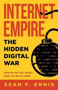 Produktbild: Internet Empire: The Hidden Digital War