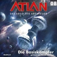 Produktbild: Atlan - Das absolute Abenteuer 08: Die Basisk&auml;mpfer