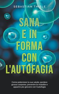 Produktbild: Sana e in forma con l'autofagia