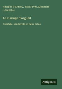Produktbild: Le mariage d'orgueil