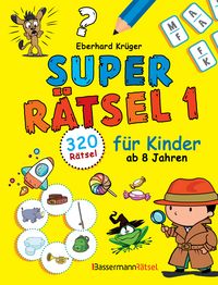 Produktbild: Superr&auml;tsel 1 f&uuml;r Kinder ab 8 Jahren - mit 320 R&auml;tseln!