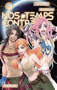 Produktbild: Nos temps contraires : je ne te laisserai pas mourir. Tome 6