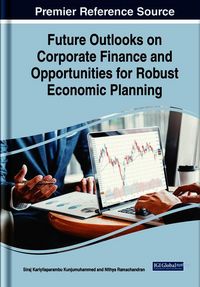 Produktbild: Future Outlooks on Corporate Finance and Opportunities for Robust Economic Planning