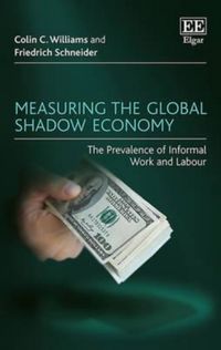 Produktbild: Williams, C:  Measuring the Global Shadow Economy